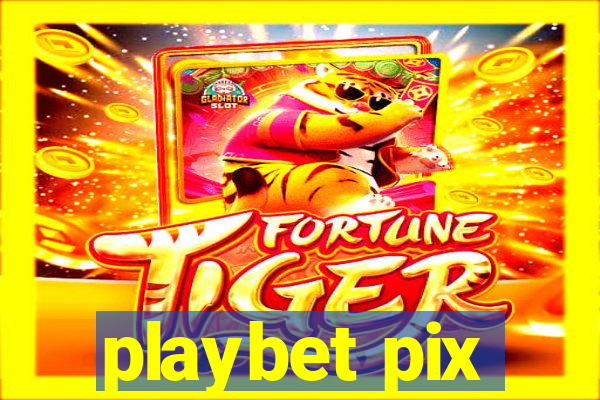 playbet pix